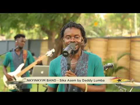 Nkyinkyim Band - Sika Asɛm (Originally by Daddy Lumba)