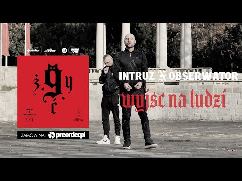 Intruz x Obserwator - Wyjść na ludzi (prod. Pablo x Fantom)