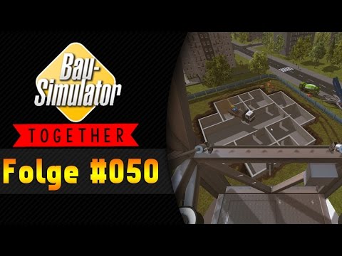 Tino ist Jesus! | BAU SIMULATOR 2015 Together #050 ★ Let's Play Bau Simulator 2015