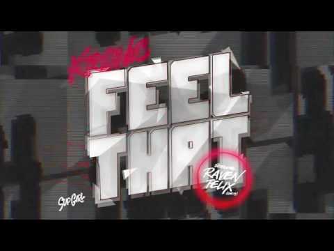 Kronic - Feel That (feat. Raven Felix) AUDIO