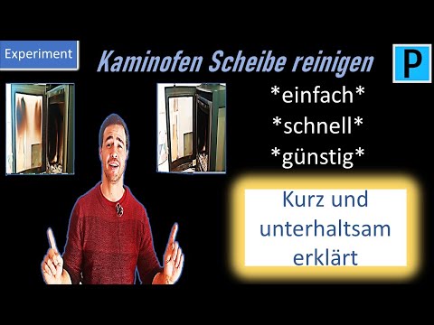 Kaminofen Scheibe putzen reinigen Kurz und unterhaltsam erklärt Lacher garantiert versprochen