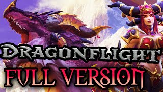 The Story of Dragonflight - Full Version [Lore]