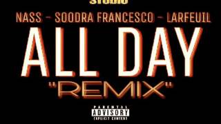 ALL DAY Ft NASS &amp; LARFEUIL &quot;REMIX KANYE WEST&quot;