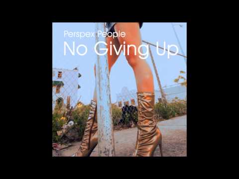 No Giving Up - Perspex People & Suzy - Kula Records (Original Song)