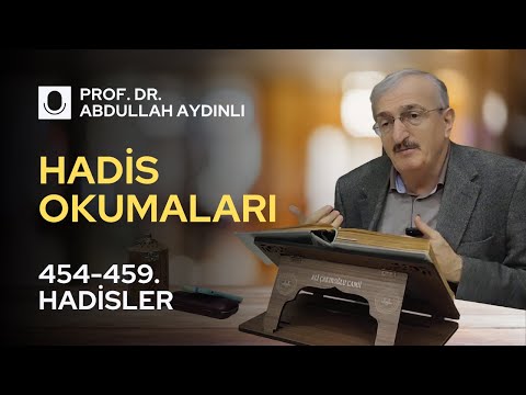454-459. Hadisler | MEBÂRİKU'l-EZHÂR | Prof. Dr. Abdullah AYDINLI