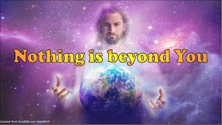 Nothing Is Beyond You by Rich Mullins, sung by Amy Grant