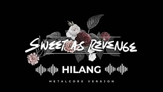 Download lagu Sweet as Revenge - Hilang (Metalcore cover)  mp3