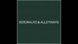Safe, Sound, and Hellbound- Sidewalks and Alleyways