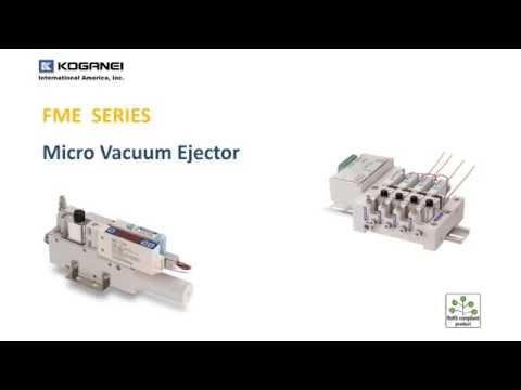 Learn about Koganei FME Vacuum Generator