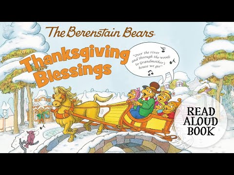 🦃 The Berenstain Bears Thanksgiving Blessings | Thanksgiving Read Aloud Book for kids