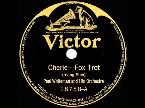 1921 Paul Whiteman - Cherie