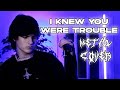 Taylor Swift - I Knew You Were Trouble (METAL COVER BY SABL3) [Spotify in description]