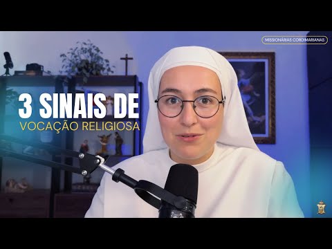 3 Sinais de Vocação Religiosa