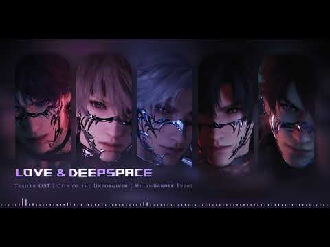 Love & Deepspace OST | "City of the Unforgiven"  | Tomorrow's Catch-22  | Limited Banner Event