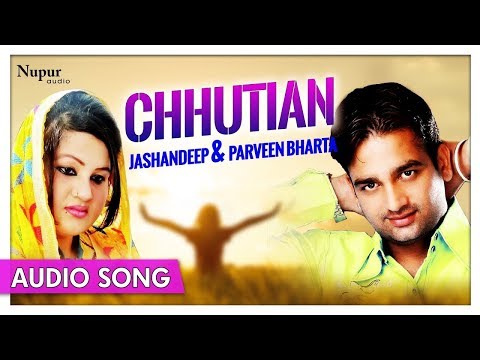 Chhutian - Jashandeep & Parveen Bharta | All time Hit Punjabi Song | Priya Audio