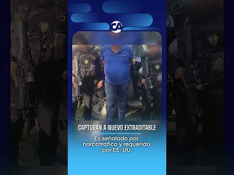 Capturan en Quiché a presunto narcotraficante requerido por EE. UU.