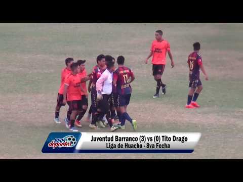 JUVENTUD BARRANCO (3) vs (0) TITO DRAGO - FÚTBOL HUACHANO - 8VA FECHA /2018.