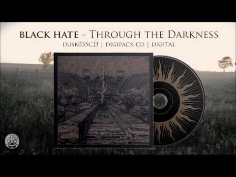 Black Hate | Through the Darkness, new album trailer !