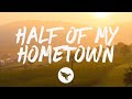 Kelsea Ballerini - half of my hometown (feat. Kenny Chesney) [Lyrics]