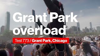 Verizon Test 773 - Grant Park Overload | Test Force Chicago