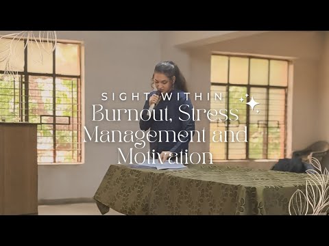 Burnout, Stress Management and Motivation
