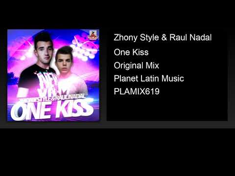 Zhony Style & Raul Nadal - One Kiss (Original Mix)