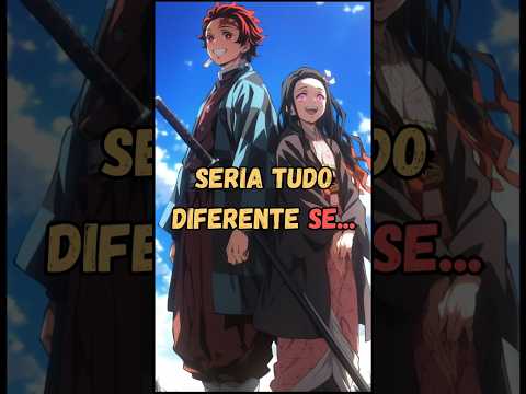E Se Demon Slayer Tivesse Sido Diferente? #anime #demonslayer