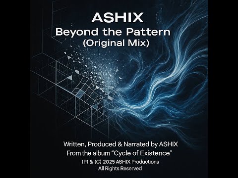 Dj ASHIX-Beyond the Pattern