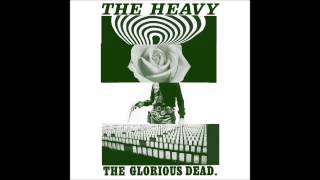 Be Mine - The Heavy - The Glorious Dead [with Lyrics]