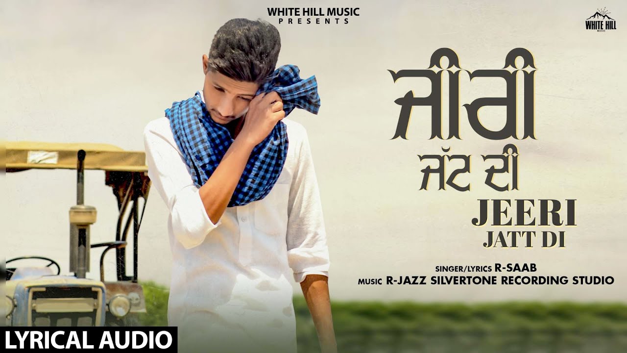 Jeeri Jatt Di Lyrics - R-Saab ~ LYRICGROOVE