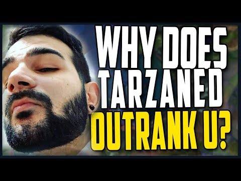 Why does Tarzaned OUTRANK YOU?!