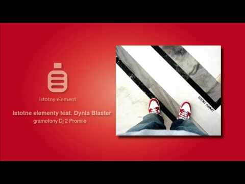 OLIWA - ISTOTNY ELEMENT - Istotne elementy (feat. Dynia Blaster + DJ 2 Promile)