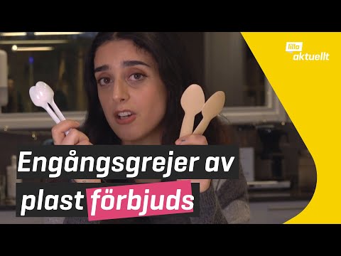 Engångsgrejer av plast förbjuds | Lilla aktuellt