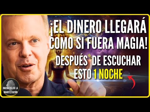 MONEY WILL COME AS IF BY MAGIC AFTER LISTENING TO THIS FOR 1 NIGHT | Meditation – Dr. Joe Dispenza