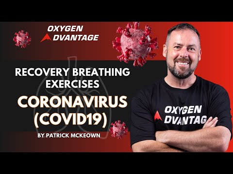 Coronavirus (Covid19) Recovery Breathing Exercises by...