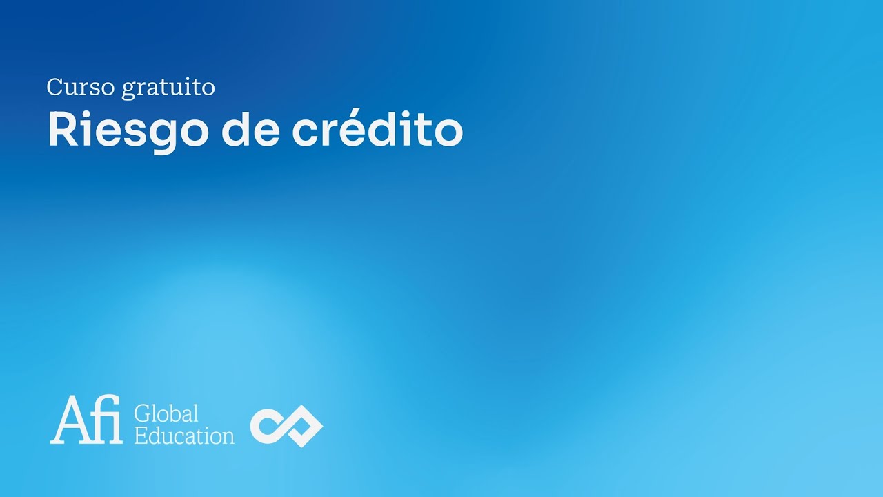 Curso gratuito Riesgo de Crédito