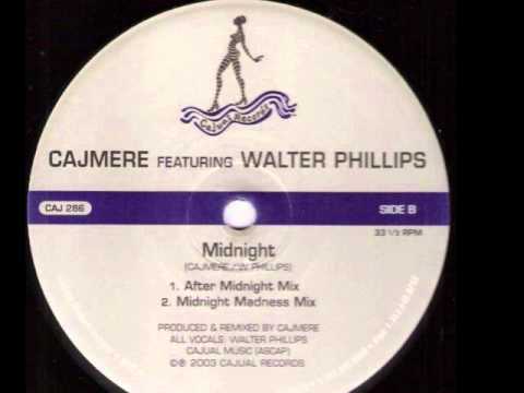 Cajmere Featuring Walter Phillips -- Midnight madness mix