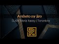 Areheto Ny Jiro SLKM Moria Itaosy Hira Fiderana Tononkira