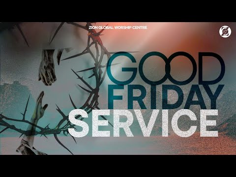 Good Friday Service - Passion Week l Zion Global Worship Centre Live | Ps.Chandy Varghese