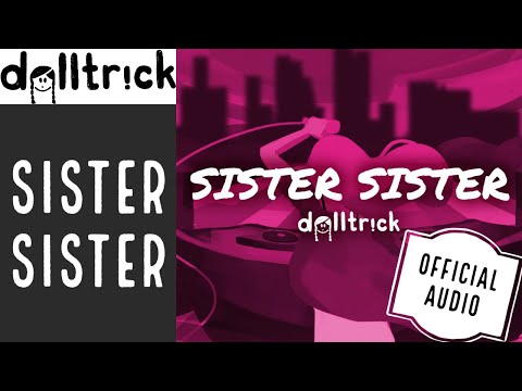 Video thumbnail for Sister Sister