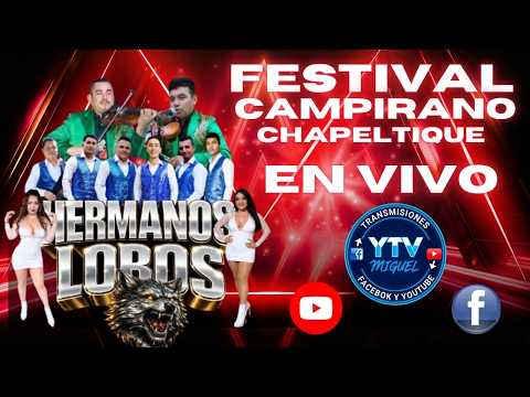 Festival Campirano Chapeltique  Chanchona los Hermanos Lobos 🐺