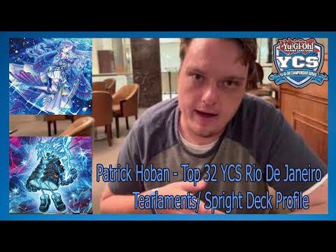 Patrick Hoban - Top 32 YCS Rio De Janeiro TEARLAMENT SPRIGHT Deck Profile