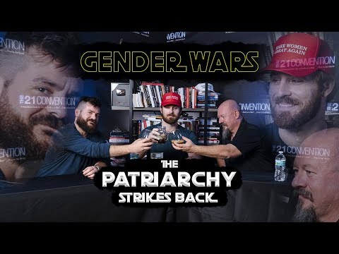 GENDER WARS Episode 1: The Patriarchy Strikes Back