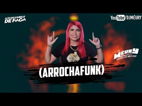 SET DE ARROCHA FUNK - DJ MEURY