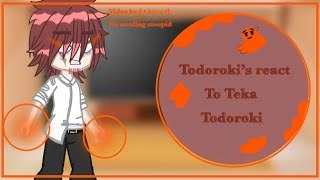 Todoroki’s react to Teka Todoroki - Meeting her - Short - ( Read Description )