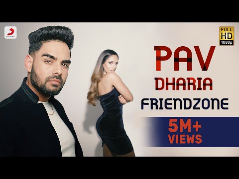 Pav Dharia - Friendzone | Official Music Video | Filtr Fresh