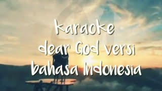 Download lagu dear God versi bahasa Indonesi lirik tanpa musik (telah di ubah karena content id) mp3