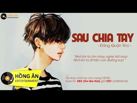 Sau chia tay - Đăng Quân Pino
