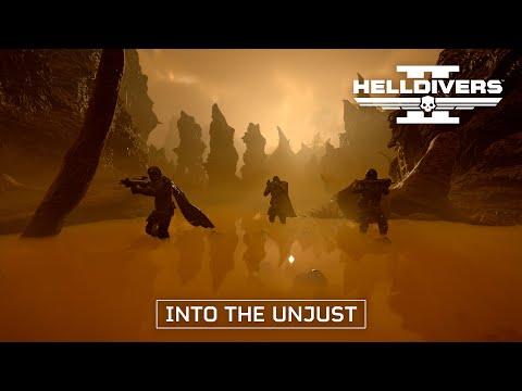 HELLDIVERS 2 – Into the Unjust | Launch Trailer