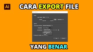 Cara Export File yang Benar di Adobe Illustrator | Export File Tutorial